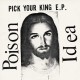 POISON IDEA-PICK YOUR KING (CD)