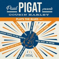 PAUL PIGAT-COUSIN HARLEY PLAYS THE BLUES VOL.1 (LP)