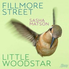 SASHA MATSON-FILLMORE STREET / LITTLE WOODSTAR -HQ- (LP)