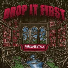 DROP IT FIRST-FUNDAMENTALS (CD)