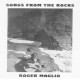 ROGER MAGLIO-SONGS FROM THE ROCKS (CD)