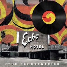 ECHOCENTRICS-ECHO HOTEL (LP)