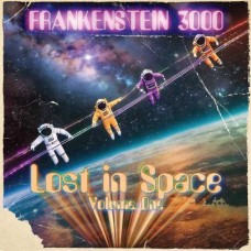 FRANKENSTEIN 3000-LOST IN SPACE VOLUME ONE (2LP)