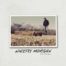 WHITEY MORGAN AND THE 78'S-WHITEY MORGAN AND THE 78'S -COLOURED- (LP)