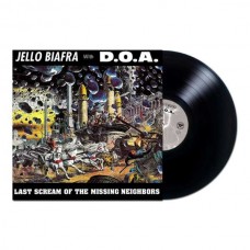 JELLO BIAFRA & D.O.A.-LAST SCREAM OF THE MISSING (LP)