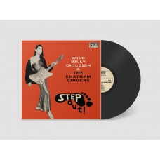 BILLY CHILDISH & THE CHATHAM SINGERS-STEP OUT! (LP)