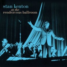 STAN KENTON-AT THE RENDEZVOUS BALLROOM -COLOURED- (2LP)