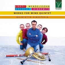 QUINTETTO SINESTESIA-LIGETI, MENDELSSOHN, FRANCAIX, HINDEMITH: WORKS FOR WIND QUINTET (CD)