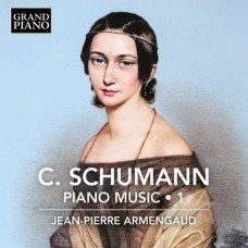 JEAN-PIERRE ARMENGAUD-SCHUMANN, CLARA: PIANO MUSIC, VOL. 1 (CD)