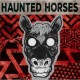 HAUNTED HORSES & FACET-SPLIT -COLOURED- (LP)