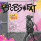 BOOB SWEAT-SORRY, WE'RE OPEN (CD)