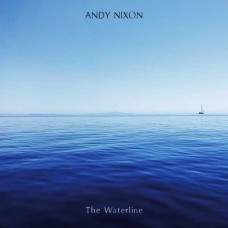 ANDY NIXON-THE WATERLINE -DIGI- (CD)