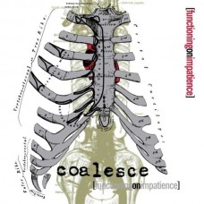 COALESCE-FUNCTIONING ON IMPATIENCE (CD)