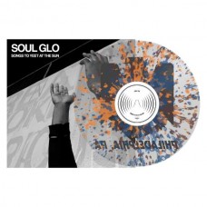 SOUL GLO-SONGS TO YEET AT THE SUN -COLOURED- (LP)