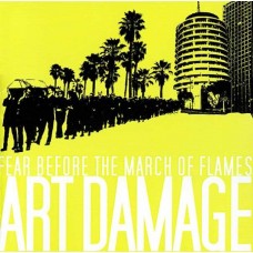 FEAR BEFORE THE MARCH OF FLAMES-ART DAMAGE -COLOURED- (LP)