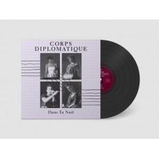 CORPS DIPLOMATIQUE-DANS TA NUIT (LP)