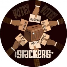 SLACKERS-WHAT WE GONNA DO NOW? (12")