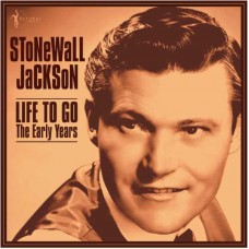 STONEWALL JACKSON-LIFE TO GO: THE EARLY YEARS 1958-62 (LP)