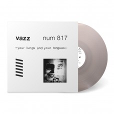 VAZZ-YOUR LUNGS AND YOUR TONGUES -COLOURED- (LP)