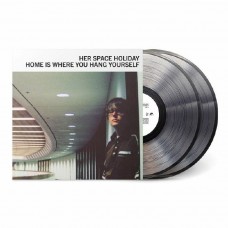 HER SPACE HOLIDAY-HOME IS WHERE YOU HANG YOURSELF -COLOURED- (2LP)