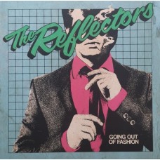 REFLECTORS-GOING OUT OF FASHION (CD)