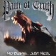 PAIN OF TRUTH-NO BLAME JUST FACTS -COLOURED- (12")