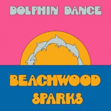 BEACHWOOD SPARKS-DOLPHIN DANCE REMIX '12 (12")
