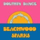 BEACHWOOD SPARKS-DOLPHIN DANCE REMIX '12 (12")