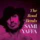 SAMI YAFFA-THE ROAD BENDS (LP)