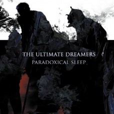 ULTIMATE DREAMERS-PARADOCIXAL SLEEP (CD)