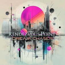 RENDEZVOUS POINT-DREAM CHASER (CD)