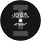 MAUR & DAVE SPOON-AT NIGHT (12")