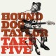 HOUND DOG TAYLOR-TAKE FIVE -EP- (10")