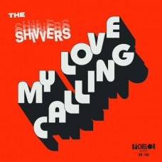 SHIVVERS-RECKLESS / MY LOVE CALLING (7")