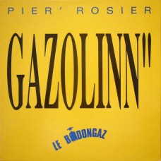 PIER ROSIER & GAZOLINN-LE BIDONGAZ (CD)