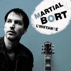 MARTIAL BORT-L'INSTANTANE (CD)