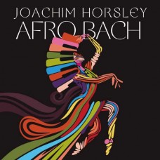 JOACHIM HORSLEY-AFRO BACH (CD)