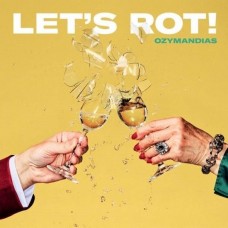 OZYMANDIAS-LET'S ROT (CD)