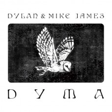 MIKE & DYLAN JAMES-DYMA (CD)