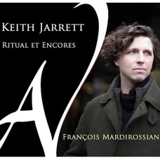 FRANCOIS MARDIROSSIAN-RITUAL ET ENCORES (CD)