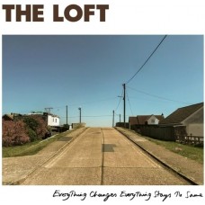 LOFT-EVERYTHING CHANGES EVERYTHING STAYS THE SAME (CD)