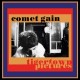 COMET GAIN-TIGERTOWN PICTURES (CD)