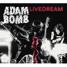 ADAM BOMB-LIVEDREAM (CD)
