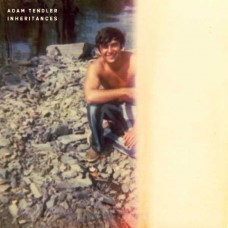 ADAM TENDLER-INHERITANCES (CD)