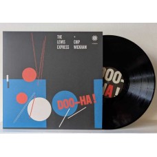 LEWIS EXPRESS & CHIP WICKHAM-DOO-HA! (LP)