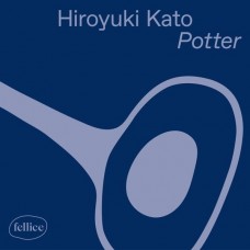 HIROYUKI KATO-POTTER (12")