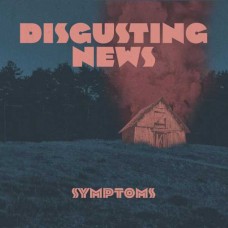 DISGUSTING NEWS-SYMPTOMS (LP)