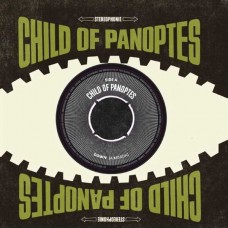 CHILD OF PANOPTES-DOWN/MAGIC MIRROR (7")