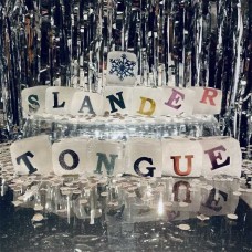 SLANDER TONGUE-LET IT SNOW/ROCK & ROLL BED (7")