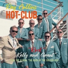 RAY COLLINS & HOTCLUB-KELLY AND GRANT / ROCK (7")